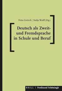 Deutsch ALS Zweit- Und Fremdsprache in Schule Und Beruf