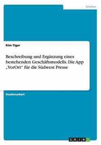 Beschreibung und Ergänzung eines bestehenden Geschäftsmodells. Die App "VorOrt" für die Südwest Presse