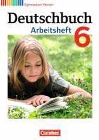 Deutschbuch 6. Schuljahr. Arbeitsheft mit Lösungen. Gymnasium Hessen