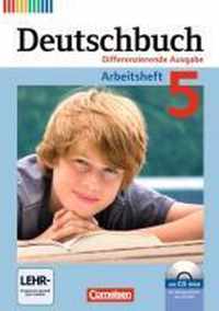 Deutschbuch 5. Schuljahr. Arbeitsheft mit Lösungen und Übungs-CD-ROM. Differenzierende Ausgabe