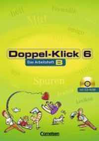 Doppel-Klick - Allgemeine Ausgabe, Nord, Nordrhein-Westfalen. 6. Schuljahr. Arbeitsheft B mit Lösungen und CD-ROM