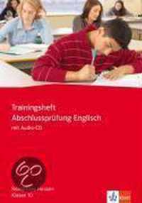 Trainingsheft Abschlussprüfung Englisch. Klasse 10. Realschule Hessen. Mit Audio-CD
