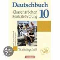 Deutschbuch 10. Schuljahr. Klassenarbeiten und zentrale Prüfung 2010 Nordrhein-Westfalen