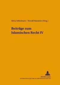 Beitraege Zum Islamischen Recht IV