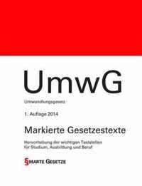 Umwg, Umwandlungsgesetz, 1. Auflage 2014, Smarte Gesetze: Umwg, Umwandlungsgesetz, 1. Auflage 2014, Smarte Gesetze, Markierte Gesetzestexte