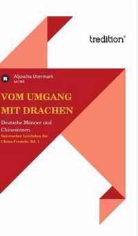 Vom Umgang mit Drachen