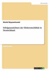 Erfolgsaussichten der Elektromobilitat in Deutschland