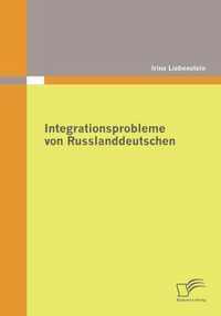 Integrationsprobleme von Russlanddeutschen