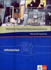 Mitmischen Themenheft Geschichte. Weimarer Republik - Nationalsozialismus