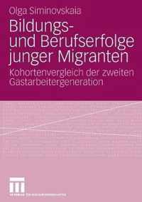 Bildungs- Und Berufserfolge Junger Migranten