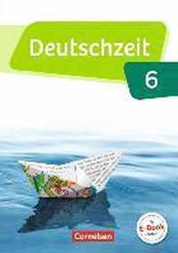 Deutschzeit 6. Schuljahr - Allgemeine Ausgabe - Schülerbuch