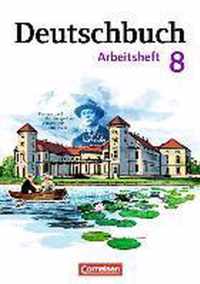 Deutschbuch 8. Schuljahr. Gymnasium - Östliche Bundesländer und Berlin. Arbeitsheft mit Lösungen