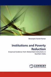 Institutions and Poverty Reduction
