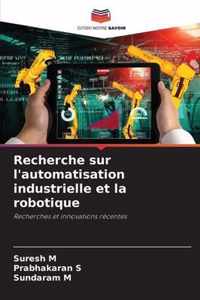 Recherche sur l'automatisation industrielle et la robotique