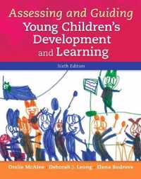 Assessing and Guiding Young Children's Development and Learning