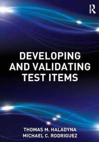 Developing and Validating Test Items