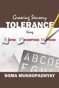 Growing Sensory Tolerance Using Rapid Prompting Method