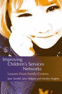 Improving Children's Services Networks