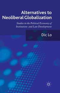 Alternatives to Neoliberal Globalization