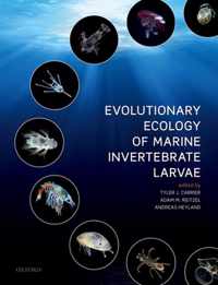 Evolutionary Ecology of Marine Invertebrate Larvae