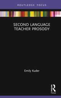 Second Language Teacher Prosody