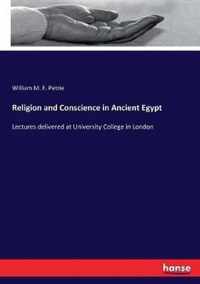 Religion and Conscience in Ancient Egypt