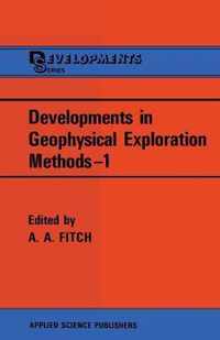 Developments in Geophysical Exploration Methods-1
