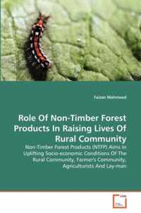 Role Of Non-Timber Forest Products In Raising Lives Of Rural Community