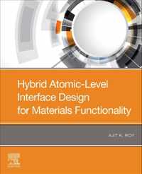 Hybrid Atomic-Scale Interface Design for Materials Functionality