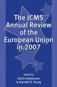 The JCMS Annual Review of the European Union in 2007
