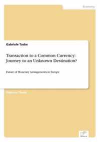 Transaction to a Common Currency