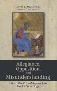 Allegiance, Opposition, and Misunderstanding