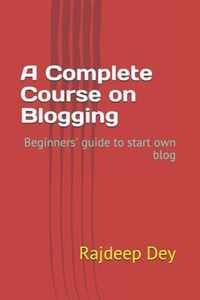 A Complete Course on Blogging
