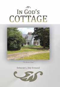 In God's Cottage