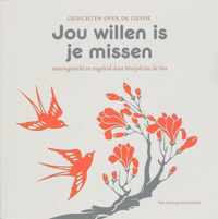 Jou willen is je missen