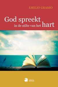 God spreekt in de stilte van het hart