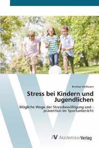 Stress bei Kindern und Jugendlichen