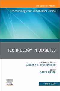 Technology in Diabetes,An Issue of Endocrinology and Metabolism Clinics of North America