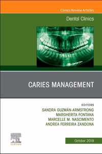 Caries Management, An Issue of Dental Clinics of North America