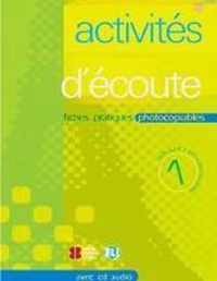 activités d'écoute. Buch mit Kopiervorlagen und Audio-CD, Band 1