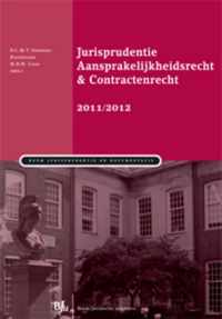 Jurisprudentie Aansprakelijkheidsrecht & Contractenrecht 2011/2012 / 2011/2012