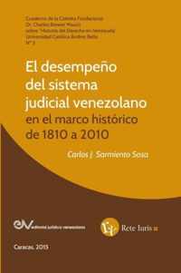 El Desempeno del Sistema Judicial Venezolano En El Marco Historico de 1810 a 2010