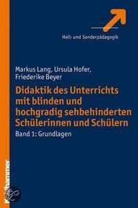 Didaktik Des Unterrichts Mit Blinden Und Hochgradig Sehbehinderten Schulerinnen Und Schulern