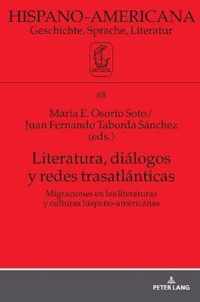 Literatura, Dialogos Y Redes Trasatlanticas