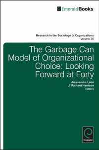 Garbage Can Model Of Organizational Choice