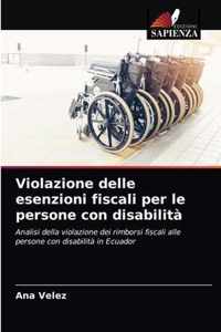 Violazione delle esenzioni fiscali per le persone con disabilita