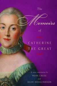 The Memoirs of Catherine the Great