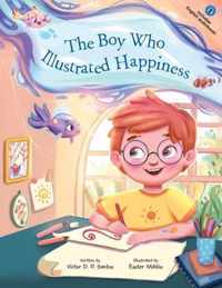 The Boy Who Illustrated Happiness