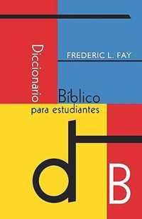 Diccionario Biblico Para Estudiantes (Spanish