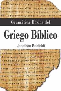 Gramatica Basica del Griego Biblico